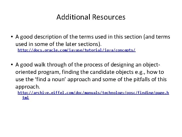 Additional Resources • A good description of the terms used in this section (and
