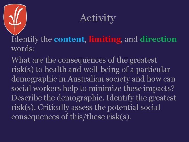 Activity Identify the content, limiting, and direction words: What are the consequences of the Activity Identify the content, limiting, and direction words: What are the consequences of the
