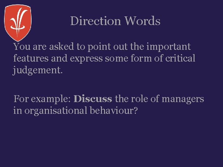 Direction Words You are asked to point out the important features and express some Direction Words You are asked to point out the important features and express some