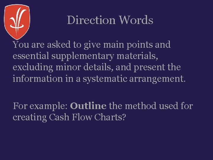 Direction Words You are asked to give main points and essential supplementary materials, excluding Direction Words You are asked to give main points and essential supplementary materials, excluding