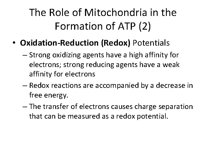 The Role of Mitochondria in the Formation of ATP (2) • Oxidation-Reduction (Redox) Potentials