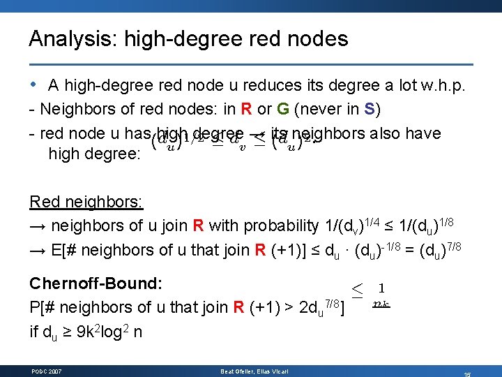 Analysis: high degree red nodes • A high degree red node u reduces its