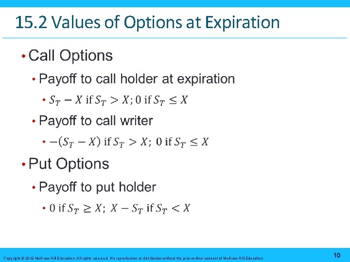 15. 2 Values of Options at Expiration • Copyright © 2019 Mc. Graw-Hill Education.