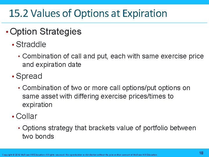 15. 2 Values of Options at Expiration • Option Strategies • Straddle • Combination