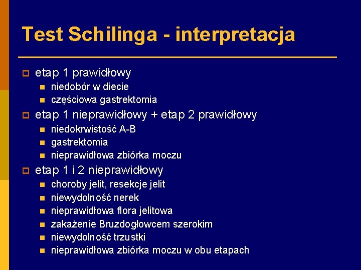 Test Schilinga - interpretacja p etap 1 prawidłowy n n p etap 1 nieprawidłowy