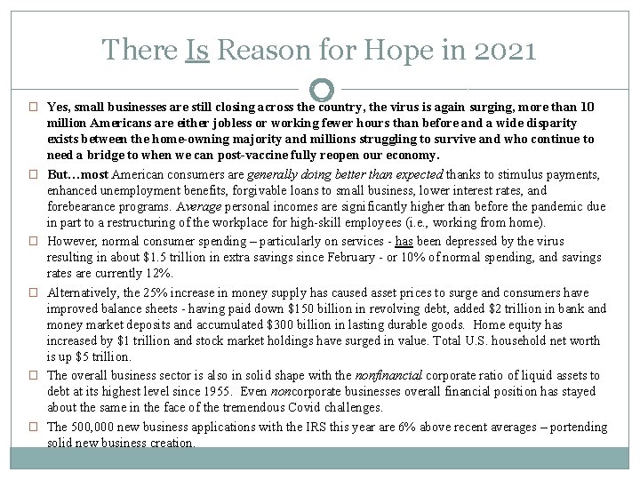 There Is Reason for Hope in 2021 3 � Yes, small businesses are still