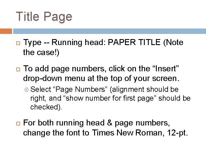 Title Page Type -- Running head: PAPER TITLE (Note the case!) To add page