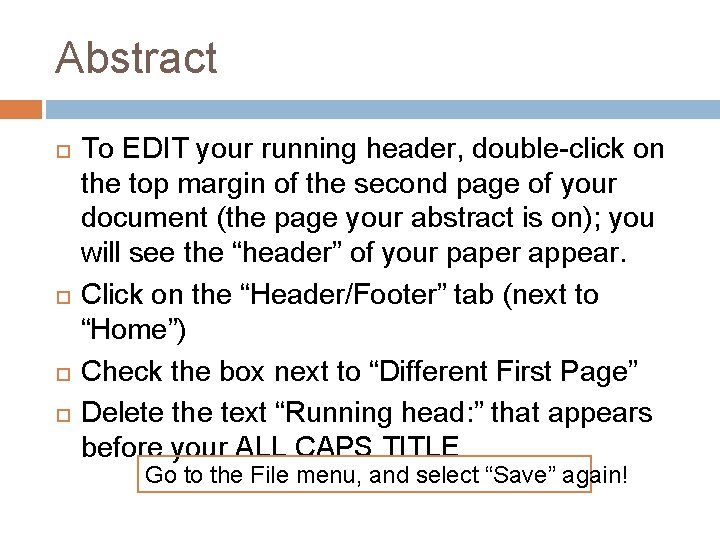 Abstract To EDIT your running header, double-click on the top margin of the second