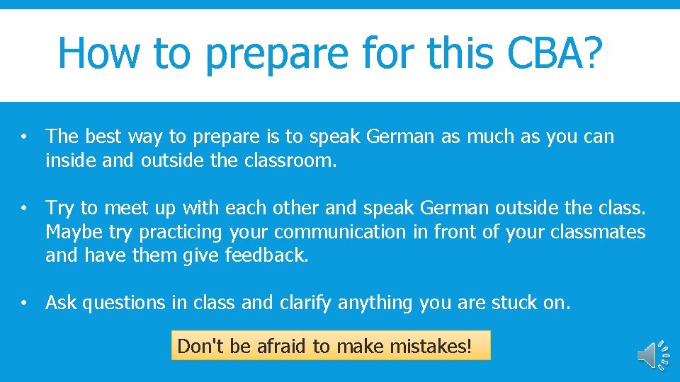 How to prepare for this CBA? • The best way to prepare is to