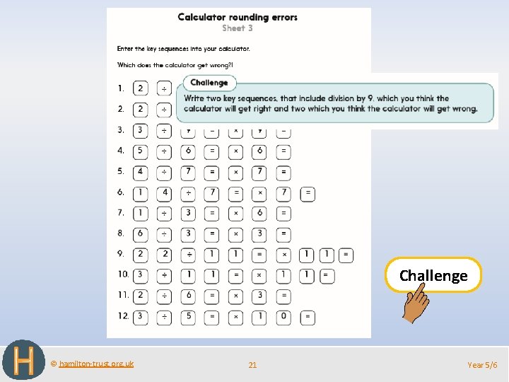Challenge © hamilton-trust. org. uk 21 Year 5/6 