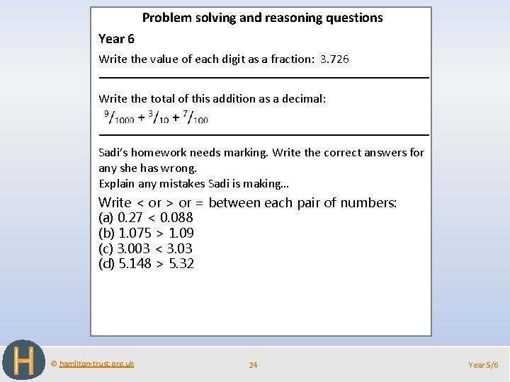 Problem solving and reasoning questions Year 6 Write the value of each digit as