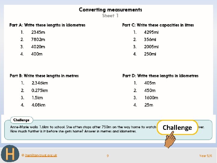 Challenge © hamilton-trust. org. uk 9 Year 5/6 