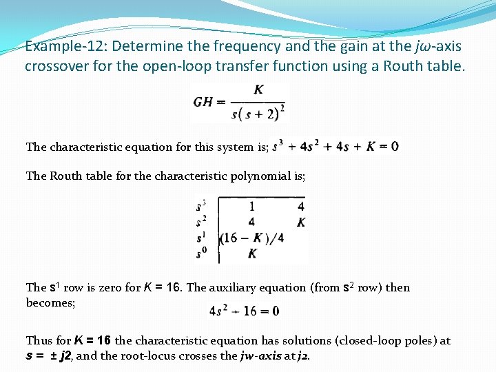 Example-12: Determine the frequency and the gain at the jω-axis crossover for the open-loop