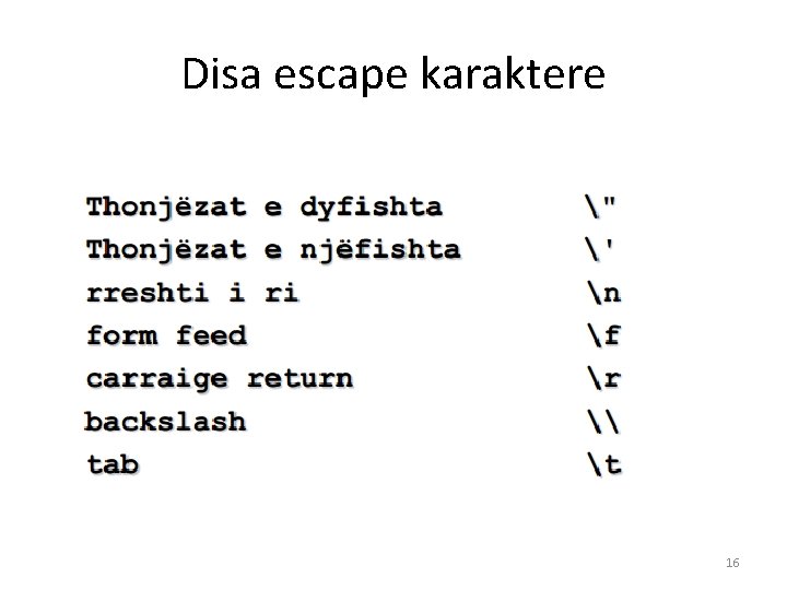 Disa escape karaktere 16 