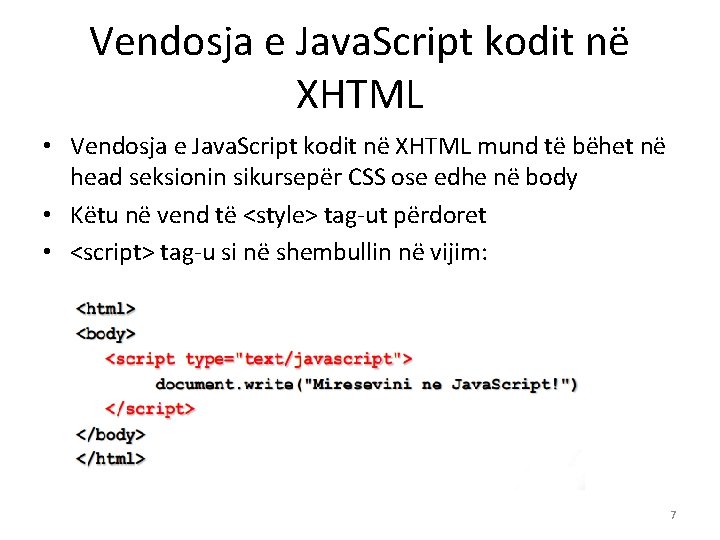 Vendosja e Java. Script kodit në XHTML • Vendosja e Java. Script kodit në