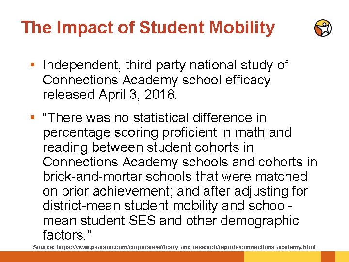 The Impact of Student Mobility § Independent, third party national study of Connections Academy