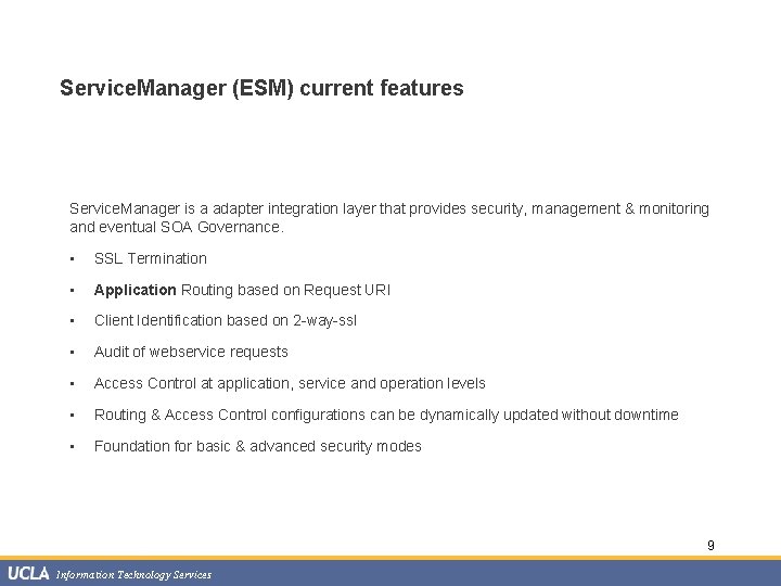 Service. Manager (ESM) current features Service. Manager is a adapter integration layer that provides