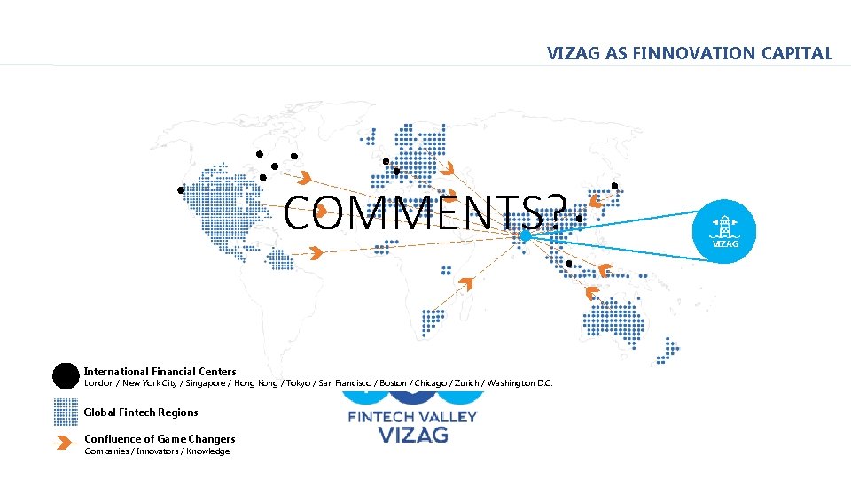 VIZAG AS FINNOVATION CAPITAL COMMENTS? International Financial Centers London / New York City /