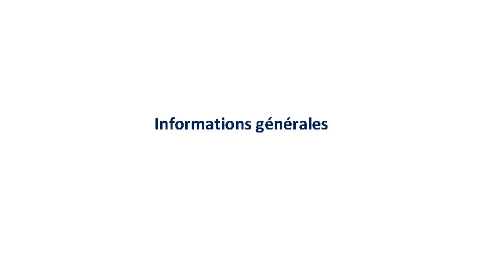 Informations générales 