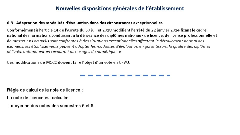 Nouvelles dispositions générales de l’établissement 6 -3 - Adaptation des modalités d'évaluation dans des