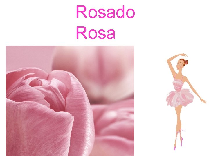 Rosado Rosa 