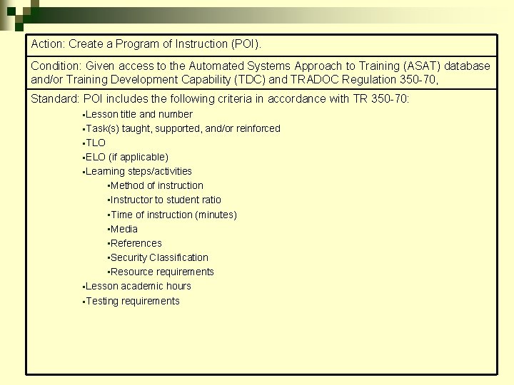 Action: Create a Program of Instruction (POI). Condition: Given access to the Automated Systems