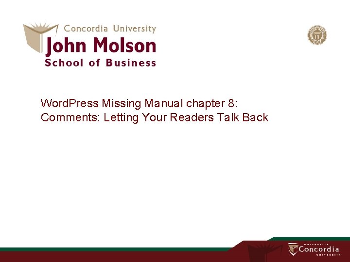 Word. Press Missing Manual chapter 8: Comments: Letting Your Readers Talk Back Word. Press Missing Manual chapter 8: Comments: Letting Your Readers Talk Back