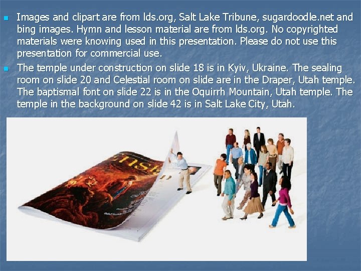 n n Images and clipart are from lds. org, Salt Lake Tribune, sugardoodle. net