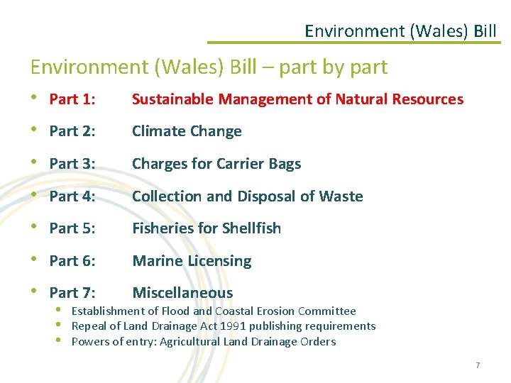 Environment (Wales) Bill – part by part • Part 1: Sustainable Management of Natural