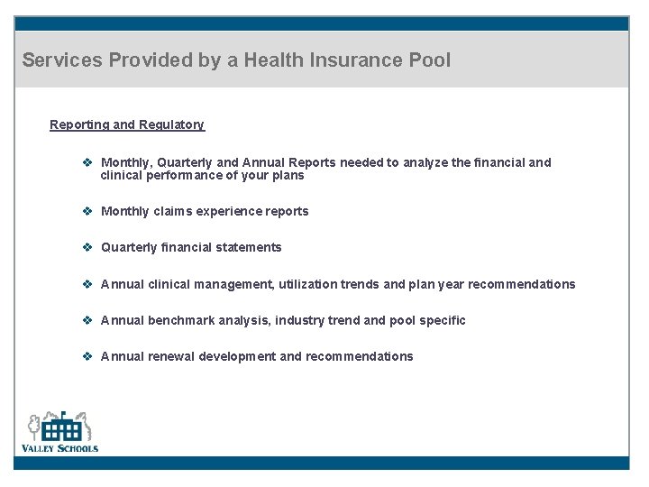 Services Provided by a Health Insurance Pool Reporting and Regulatory v Monthly, Quarterly and