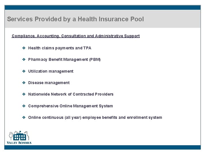 Services Provided by a Health Insurance Pool Compliance, Accounting, Consultation and Administrative Support v