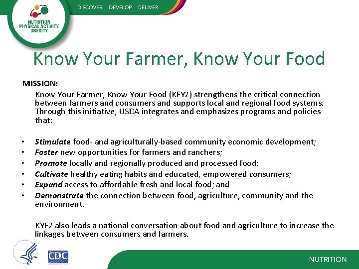 Know Your Farmer, Know Your Food MISSION: Know Your Farmer, Know Your Food (KFY
