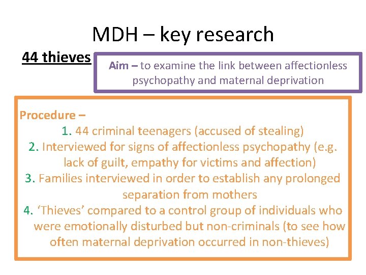 44 thieves MDH – key research Aim – to examine the link between affectionless