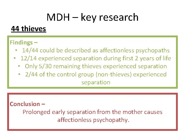 44 thieves MDH – key research Findings – • 14/44 could be described as
