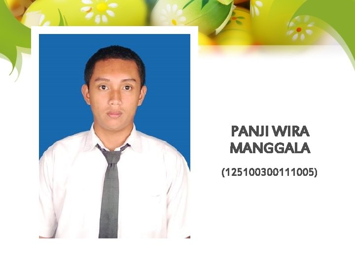 PANJI WIRA MANGGALA (125100300111005) 