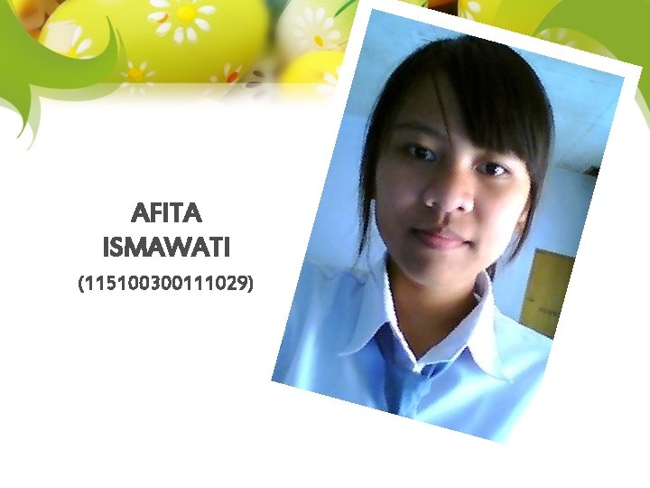 AFITA ISMAWATI (115100300111029) 