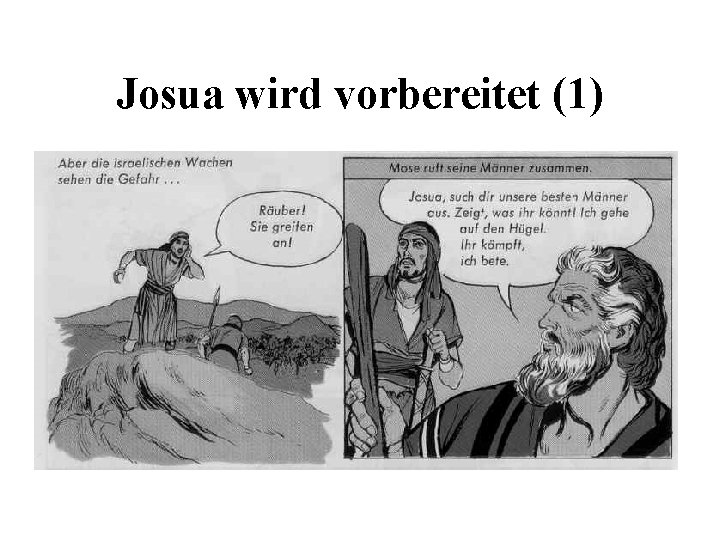 Josua wird vorbereitet (1) 