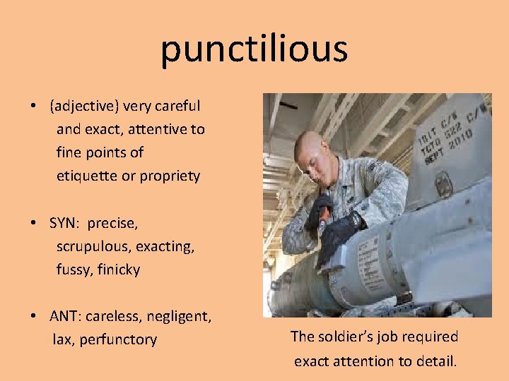 punctilious • (adjective) very careful and exact, attentive to fine points of etiquette or