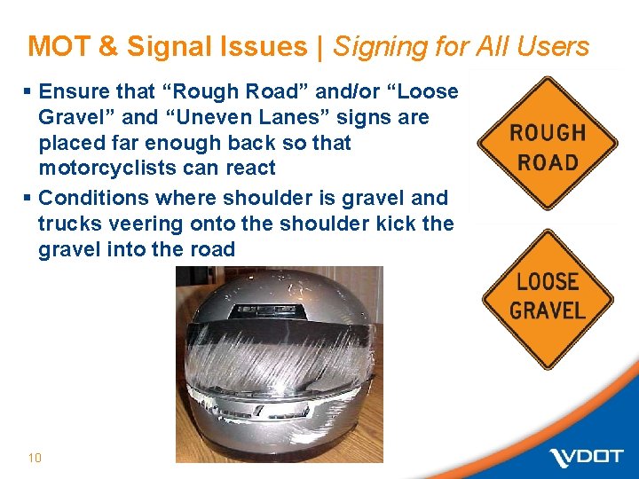 MOT & Signal Issues | Signing for All Users § Ensure that “Rough Road”