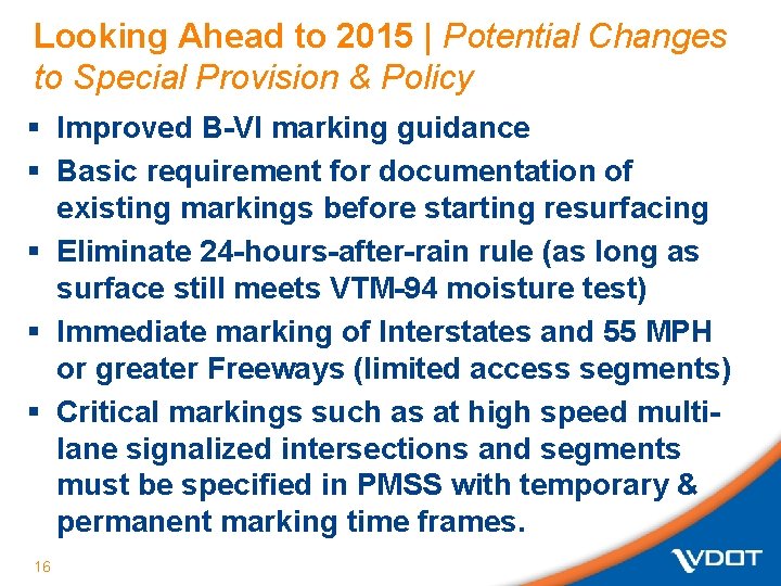 Looking Ahead to 2015 | Potential Changes to Special Provision & Policy § Improved