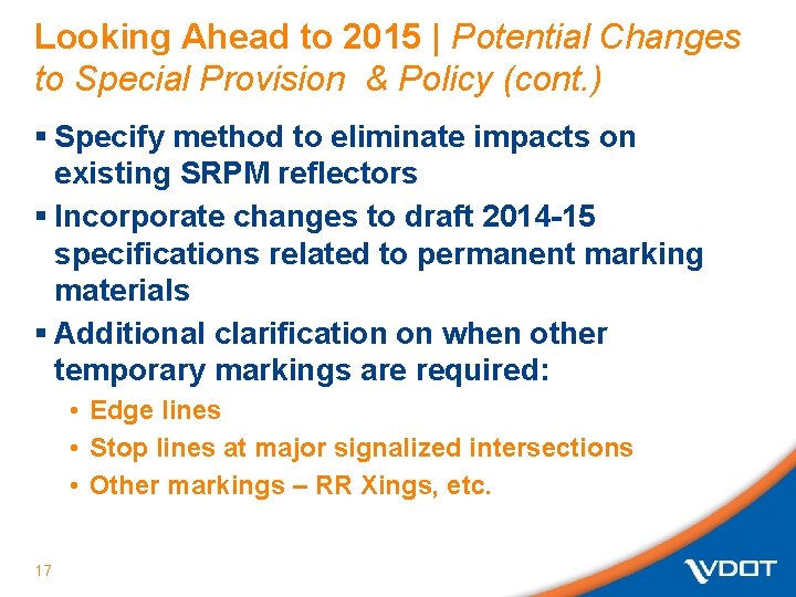 Looking Ahead to 2015 | Potential Changes to Special Provision & Policy (cont. )