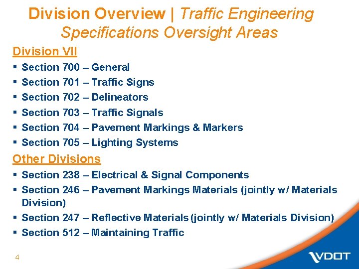 Division Overview | Traffic Engineering Specifications Oversight Areas Division VII § § § Section