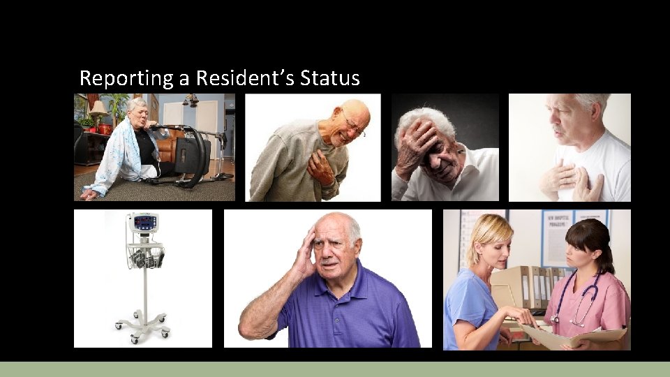 Reporting a Resident’s Status 