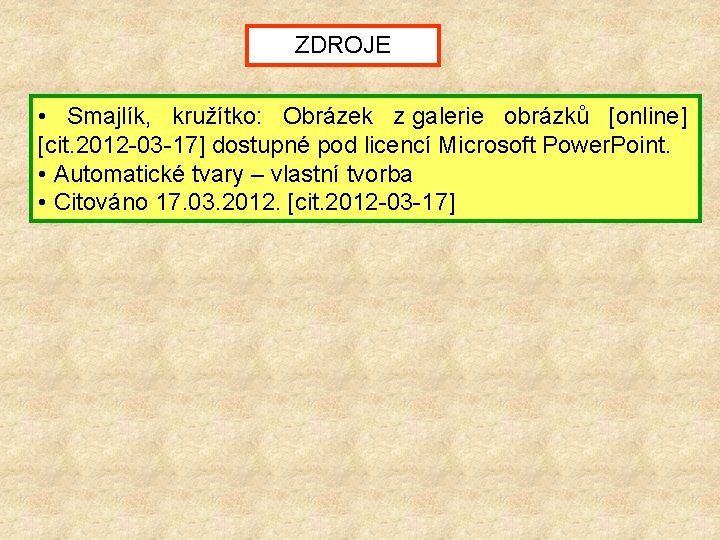 ZDROJE • Smajlík, kružítko: Obrázek z galerie obrázků [online] [cit. 2012 -03 -17] dostupné