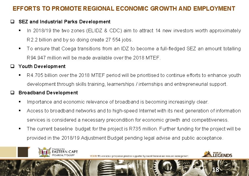 EFFORTS TO PROMOTE REGIONAL ECONOMIC GROWTH AND EMPLOYMENT q SEZ and Industrial Parks Development