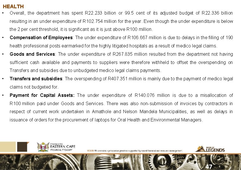 HEALTH • Overall, the department has spent R 22. 233 billion or 99. 5