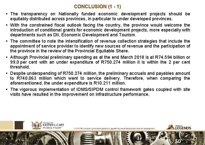 CONCLUSION (1 - 1) • The transparency on Nationally funded economic development projects should