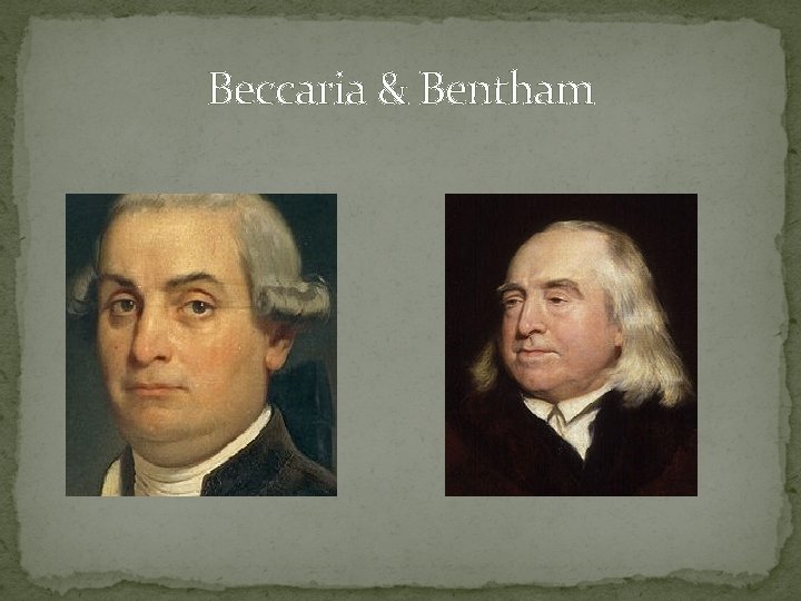Beccaria & Bentham 