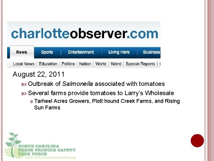 SE Veg & Fruit Expo November 30, 2010 August 22, 2011 Outbreak of Salmonella