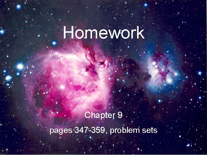 Homework Chapter 9 pages 347 -359, problem sets 25 